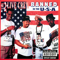 2 Live Crew - Banned In The USA