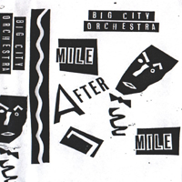 Big City Orchestra - Mile After Mile