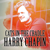 Harry Chapin - Cats In the Cradle (CD 1)