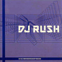 DJ Rush - Motherfuckin' Tracks, 1997-99 (CD 2)