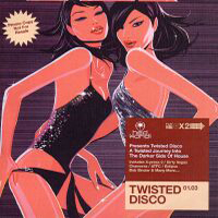 Hed Kandi (CD Series) - Twisted Disco 01.03 (CD 1)