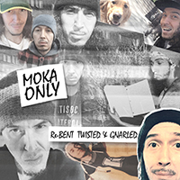 Moka Only - Re-Bent Twisted and Gnarled