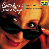 Roseanna Vitro - Catchin' Some Rays: The Music Of Ray Charles