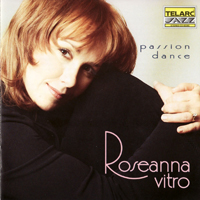 Roseanna Vitro - Passion Dance