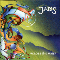 Jadis - Across The Water