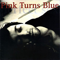 Pink Turns Blue - Perfect Sex