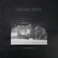 Astari Nite - Lovesick