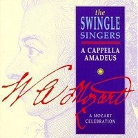 Swingle Singers - A Cappella Amadeus - A Mozart Celebration