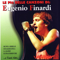Finardi, Eugenio - Le Pio Belle Canzoni Di E. Finardi