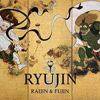 Ryujin - Raijin & Fujin 