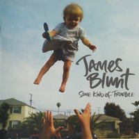 James Blunt - Some Kind of Trouble (iTunes Deluxe Version)