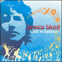 James Blunt - Back To Bedlam