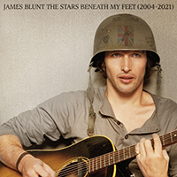 James Blunt - The Stars Beneath My Feet (2004 - 2021) (CD 1)