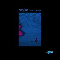 Rayko - Camel Rider (EP)