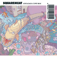Squaremeat - Astronomical Coffee Break (Bonus CD)