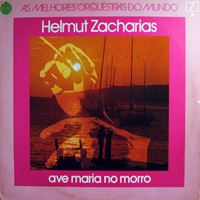 Zacharias, Helmut - Ave Maria No Morro (LP)