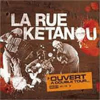 La Rue Ketanou - Ouvert A Double Tour