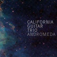 California Guitar Trio - Andromeda