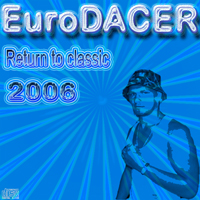 Eurodacer - Return To Classic