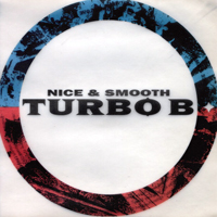Turbo B - Nice & Smooth (EP)