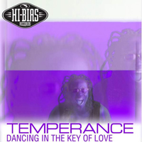 Temperance (CAN) - Dancing In The Key Of Love