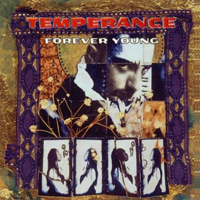 Temperance (CAN) - Forever Young