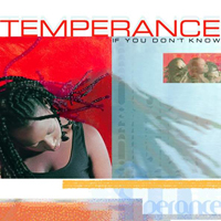 Temperance (CAN) - If You Don't Know