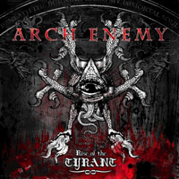Arch Enemy - Rise Of The Tyrant (Limited Japan Edition) [CD 1]