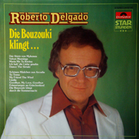 Roberto Delgado - Die Bouzouki Klingt