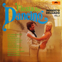 Roberto Delgado - Fiesta For Dancing Vol.2