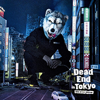Man With A Mission - Dead End in Tokyo (EP)