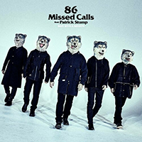 Man With A Mission - 86 Missed Calls (Single)