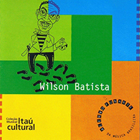 Batista, Wilson - Colecao Musical - Itau cultural