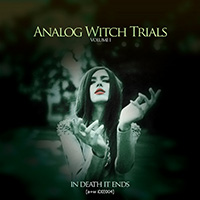 In Death It Ends - Analog Witch Trials Volume I (EP)