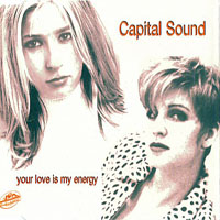 Capital Sound - Your Love Is My Energy (Maxi Single)