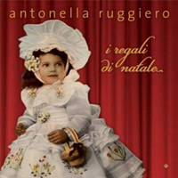 Ruggiero, Antonella - I Regali Di Natale (CD 1)