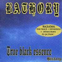 Bathory - The True Black Essence