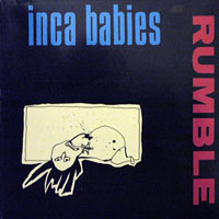 Inca Babies - Rumble (LP)