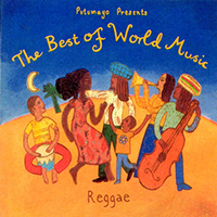 Putumayo World Music (CD Series) - Putumayo presents: The Best of World Music - Reggae