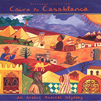 Putumayo World Music (CD Series) - Putumayo presents: Cairo To Casablanca