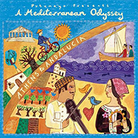 Putumayo World Music (CD Series) - Putumayo presents: A Mediterranean Odyssey - Athens To Andalucia