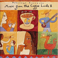 Putumayo World Music (CD Series) - Putumayo presents: Music from The Coffee Lands II