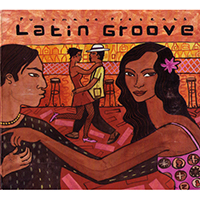 Putumayo World Music (CD Series) - Putumayo presents: Latin Groove