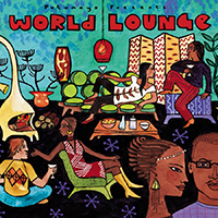 Putumayo World Music (CD Series) - Putumayo presents: World Lounge