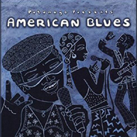Putumayo World Music (CD Series) - Putumayo presents: American Blues