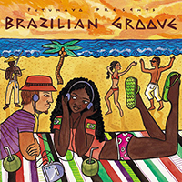 Putumayo World Music (CD Series) - Putumayo presents: Brazilian Groove
