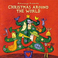 Putumayo World Music (CD Series) - Putumayo presents: Christmas Around The World