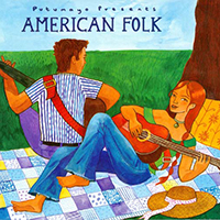 Putumayo World Music (CD Series) - Putumayo presents: American Folk