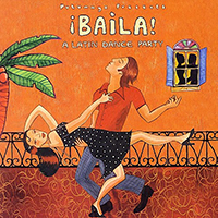 Putumayo World Music (CD Series) - Putumayo presents: Baila! - A Latin Dance Party