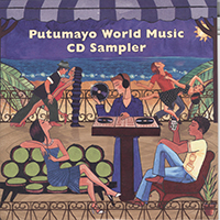 Putumayo World Music (CD Series) - Putumayo presents: Putumayo World Music CD sampler